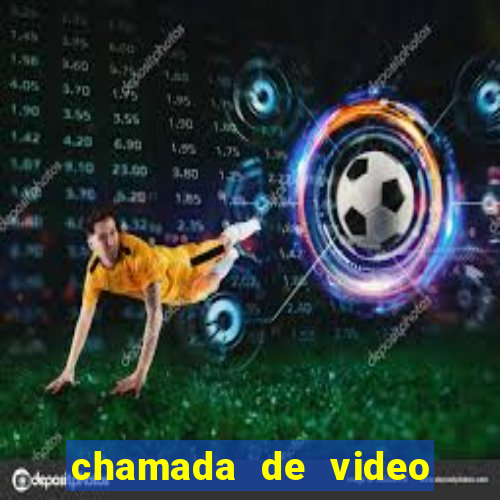 chamada de video garota de programa